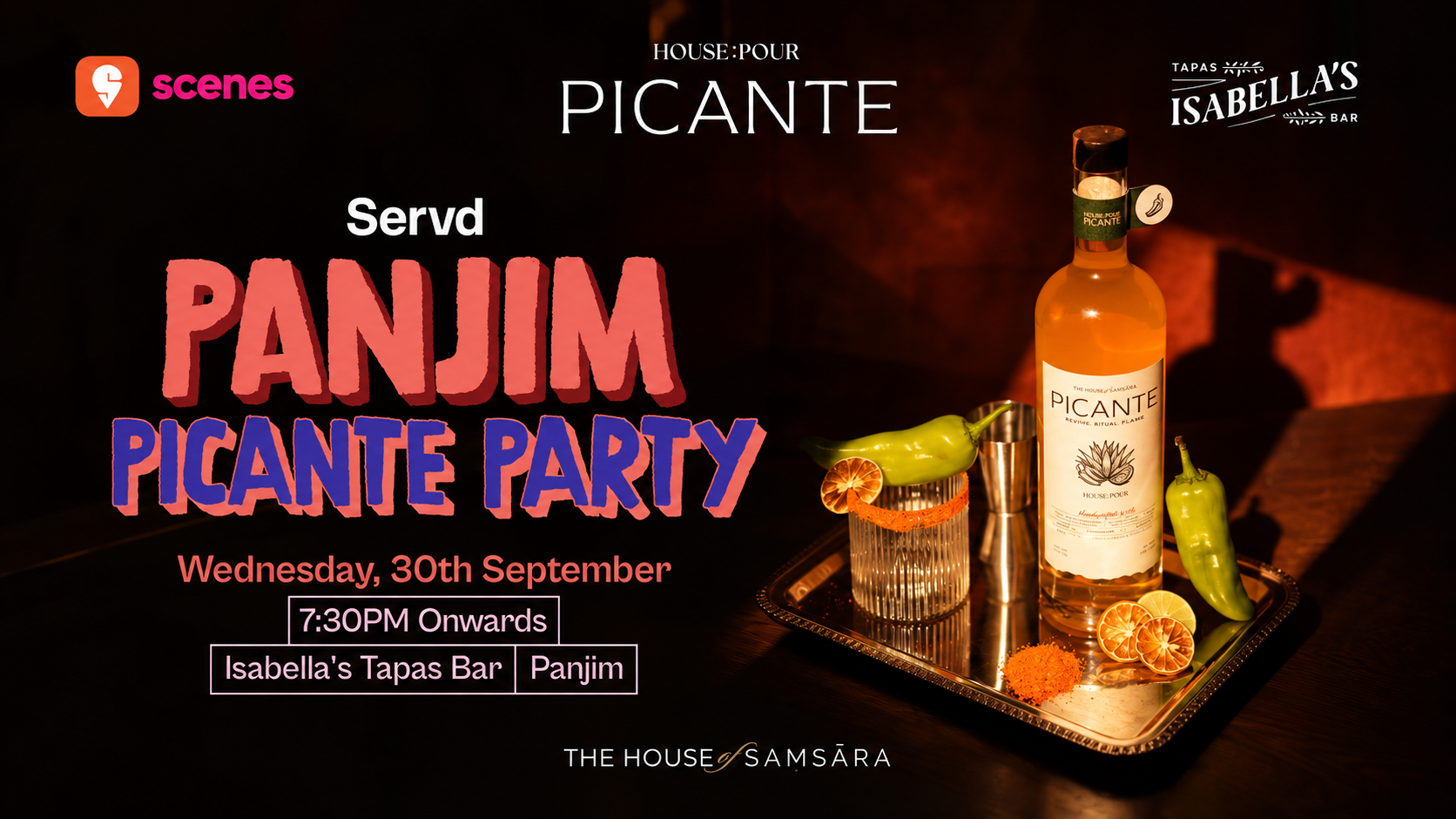 PANJIM PICANTE PARTY WITH HOUSE:POUR AND SERVD