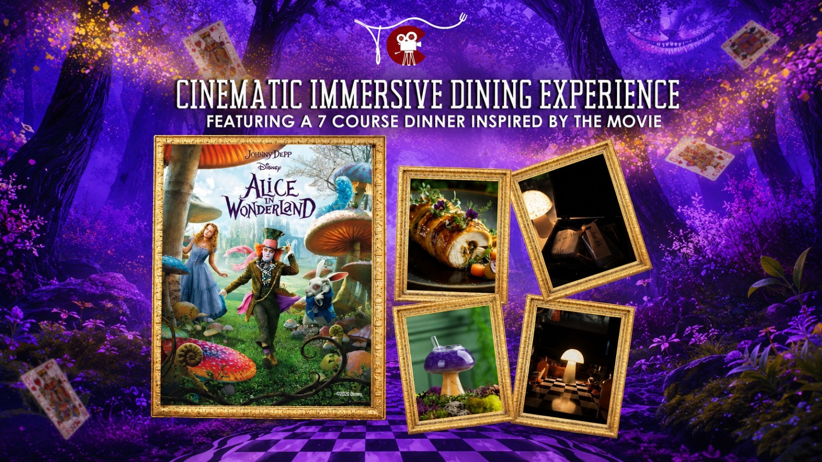 ALICE IN WONDERLAND - CINEMATIC IMMERSIVE DINING EXPERIENCE