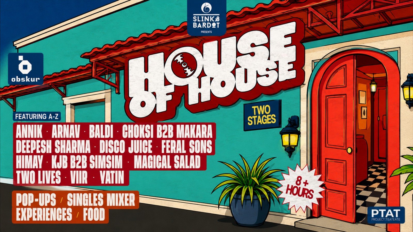 HOUSE OF HOUSE AT SLINK AND BARDOT