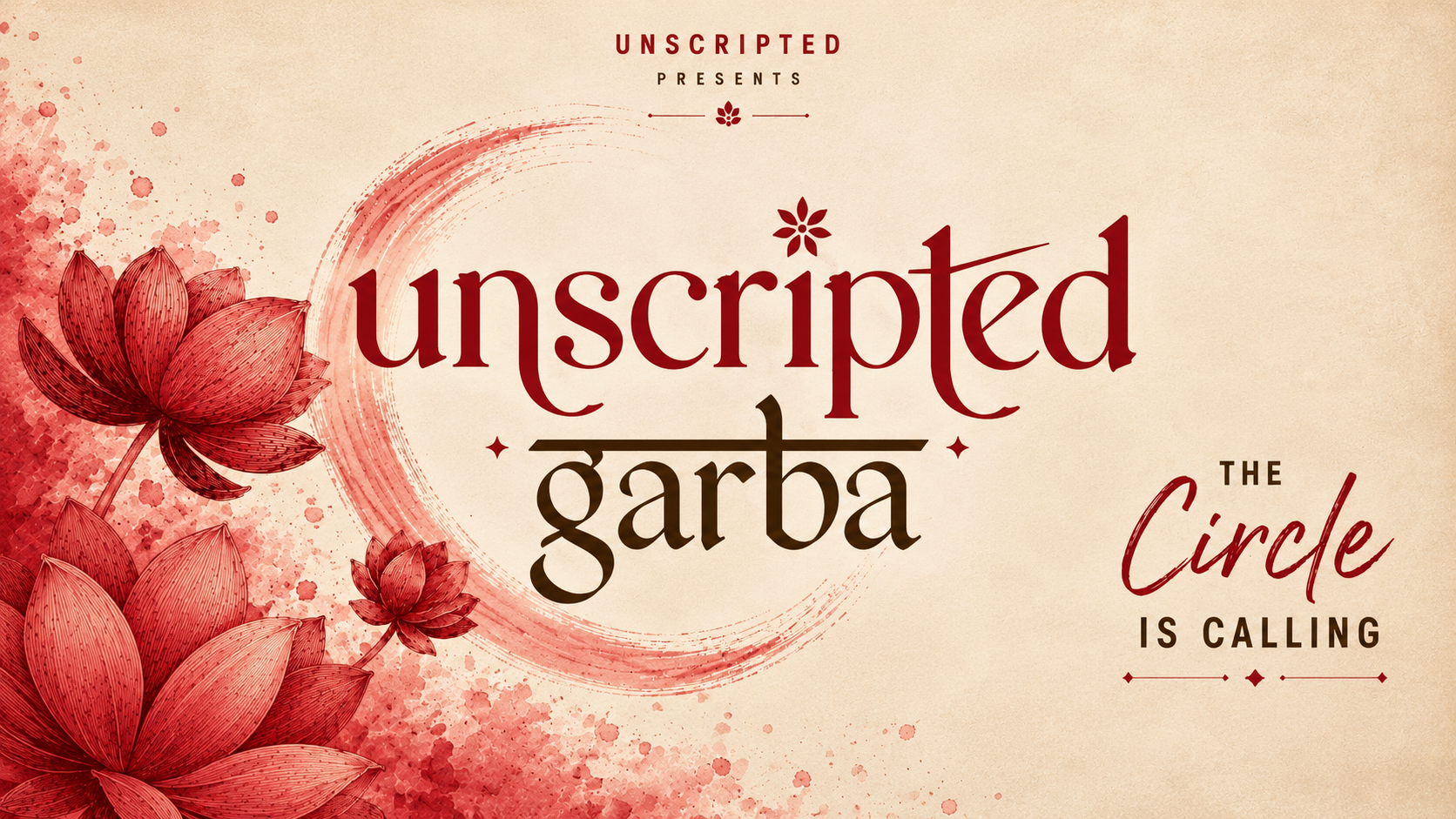 UNSCRIPTED GARBA 2026