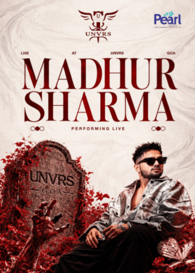 MADHUR SHARMA LIVE AT UNVRS GOA